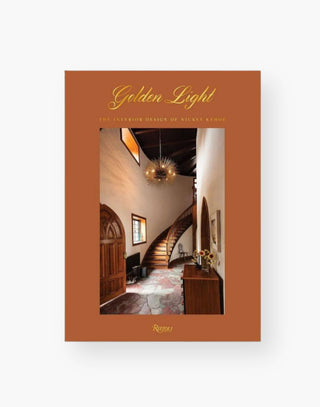 Golden Light: The Interior Design of Nickey Kehoe Book