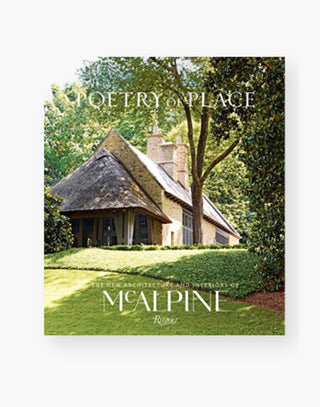 Poetry of Place Architecture and Interiors Book - McAlpine